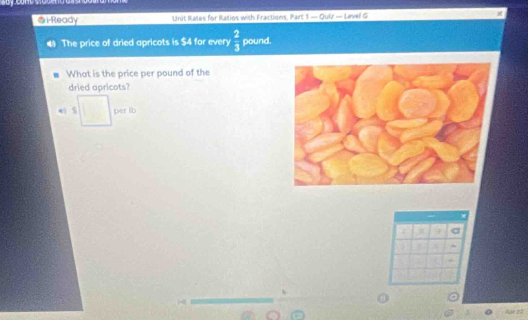 the price of dried apricots is $4 for every $\frac{2}{3}$ pound. what is the price per pound of the dried apricots? $ per lb