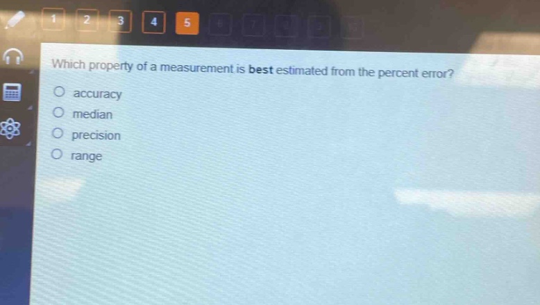 which property of a measurement is best estimated from the percent error?\naccuracy\nmedian\nprecision\nrange
