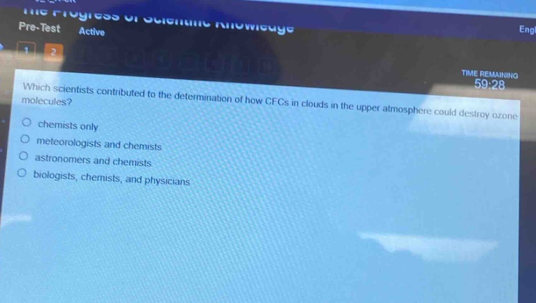 which scientists contributed to the determination of how cfcs in clouds in the upper atmosphere could destroy ozone molecules?\nchemists only\nmeteorologists and chemists\nastronomers and chemists\nbiologists, chemists, and physicians