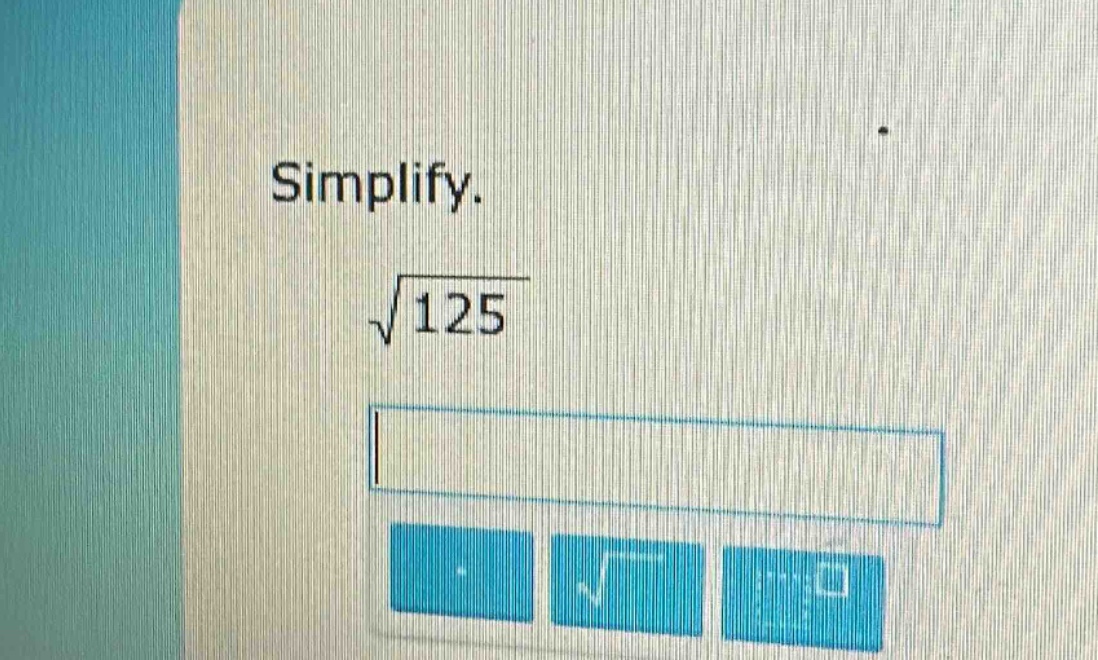 simplify.\n$sqrt{125}$