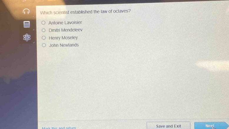 which scientist established the law of octaves?\no antoine lavoisier\no dmitri mendeleev\no henry moseley\no john newlands
