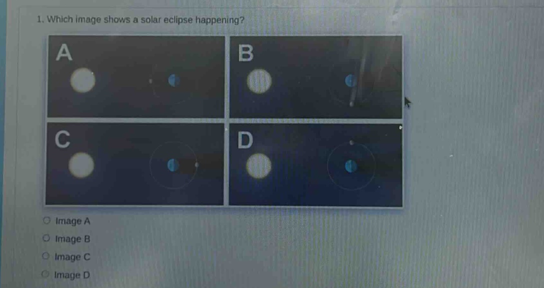 1. which image shows a solar eclipse happening?\nimage a\nimage b\nimage c\nimage d