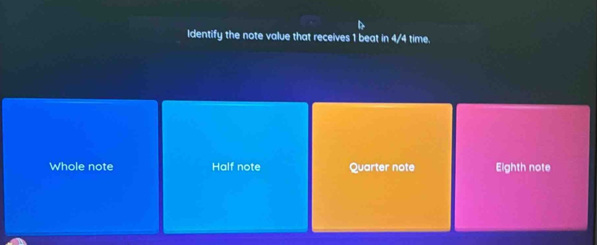 identify the note value that receives 1 beat in 4/4 time. whole note half note quarter note eighth note