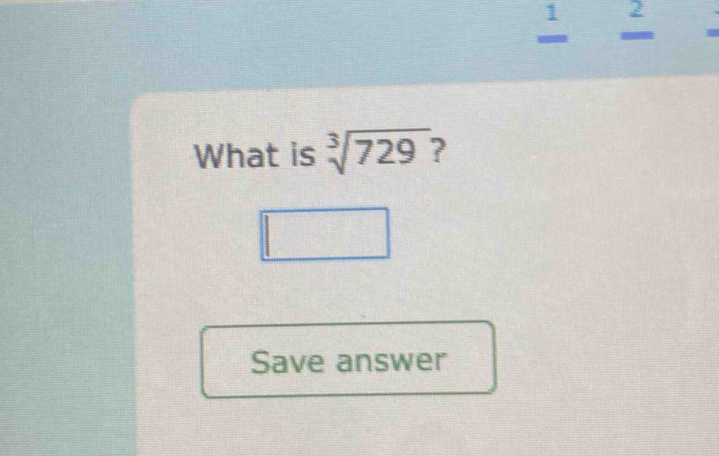 what is $sqrt3{729}$?