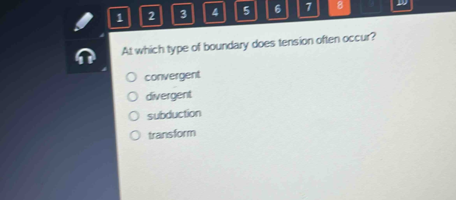 at which type of boundary does tension often occur?\nconvergent\ndivergent\nsubduction\ntransform