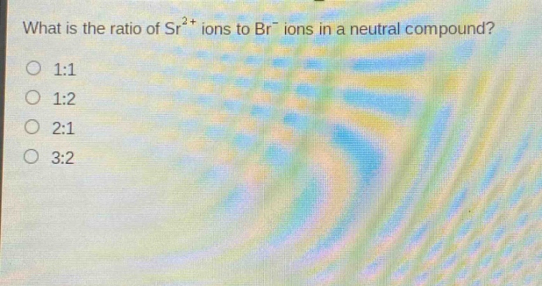 what is the ratio of sr²⁺ ions to br⁻ ions in a neutral compound?\n1:1\n1:2\n2:1\n3:2