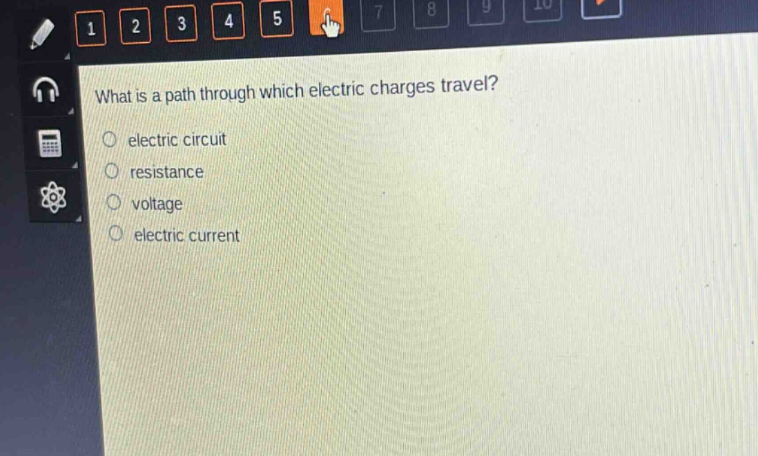 what is a path through which electric charges travel?\n electric circuit\n resistance\n voltage\n electric current