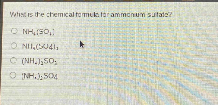 what is the chemical formula for ammonium sulfate?\no nh₄(so₄)\no nh₄(so4)₂\no (nh₄)₂so₃\no (nh₄)₂so4