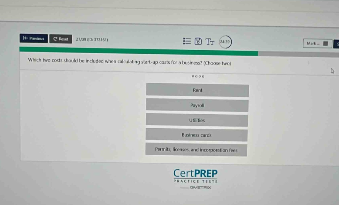 which two costs should be included when calculating start - up costs for a business? (choose two)\nrent\npayroll\nutilities\nbusiness cards\npermits, licenses, and incorporation fees