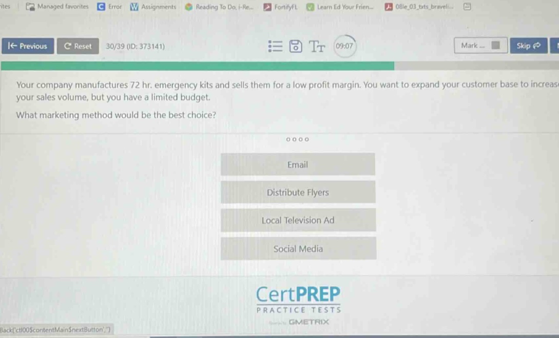 your company manufactures 72 hr. emergency kits and sells them for a low profit margin. you want to expand your customer base to increase your sales volume, but you have a limited budget. what marketing method would be the best choice? email distribute flyers local television ad social media