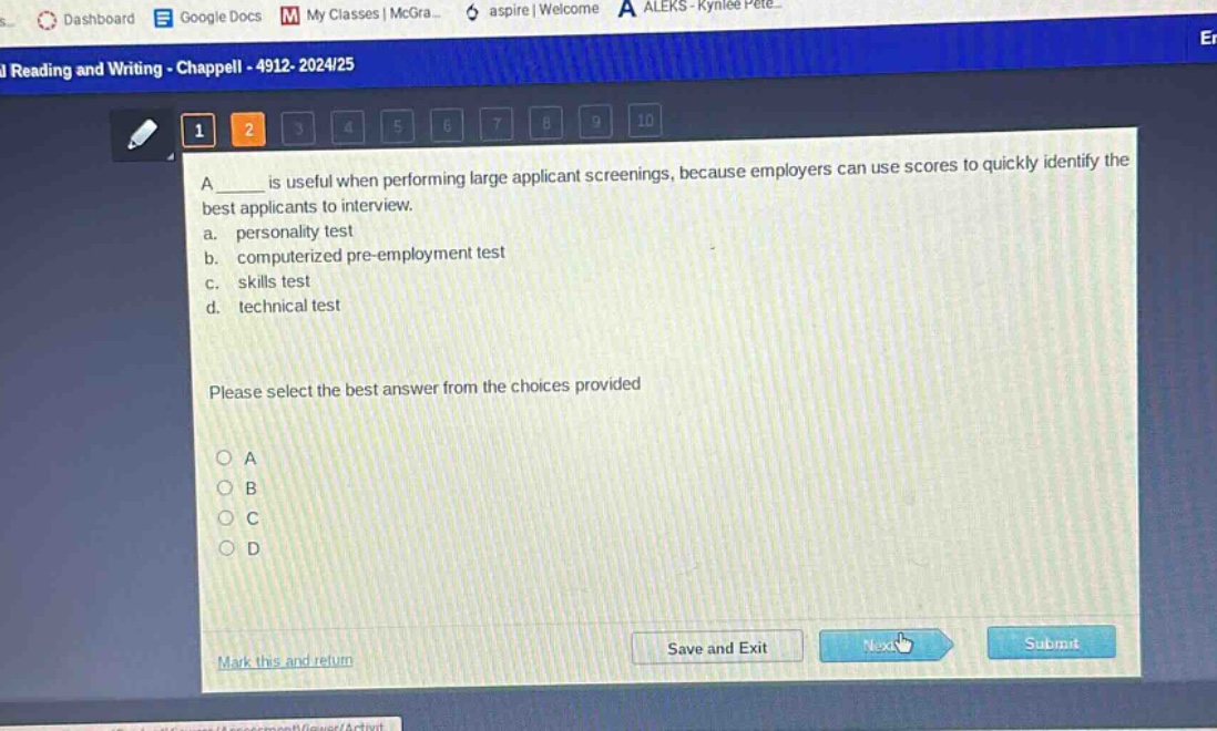 a ______ is useful when performing large applicant screenings, because employers can use scores to quickly identify the best applicants to interview.\na. personality test\nb. computerized pre - employment test\nc. skills test\nd. technical test\nplease select the best answer from the choices provided\n○ a\n○ b\n○ c\n○ d