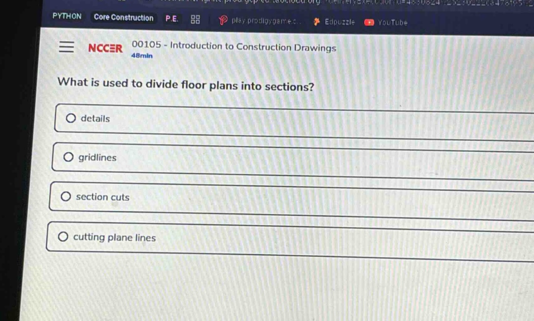 nccer 00105 - introduction to construction drawings\nwhat is used to divide floor plans into sections?\ndetails\ngridlines\nsection cuts\ncutting plane lines