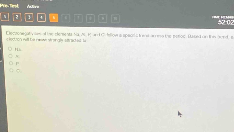 electronegativities of the elements na, al, p, and cl follow a specific trend across the period. based on this trend, an electron will be most strongly attracted to\no na\no al\no p\no cl