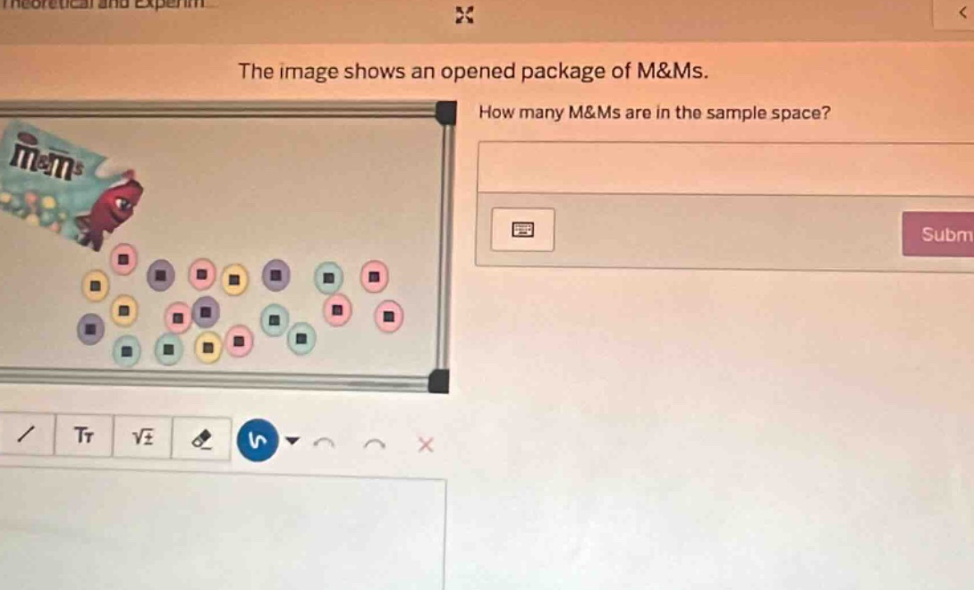the image shows an opened package of m&ms. how many m&ms are in the sample space?