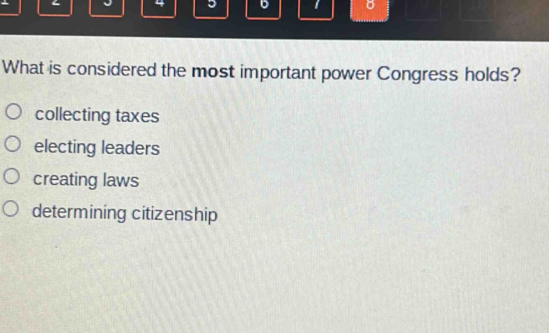 what is considered the most important power congress holds?\ncollecting taxes\nelecting leaders\ncreating laws\ndetermining citizenship