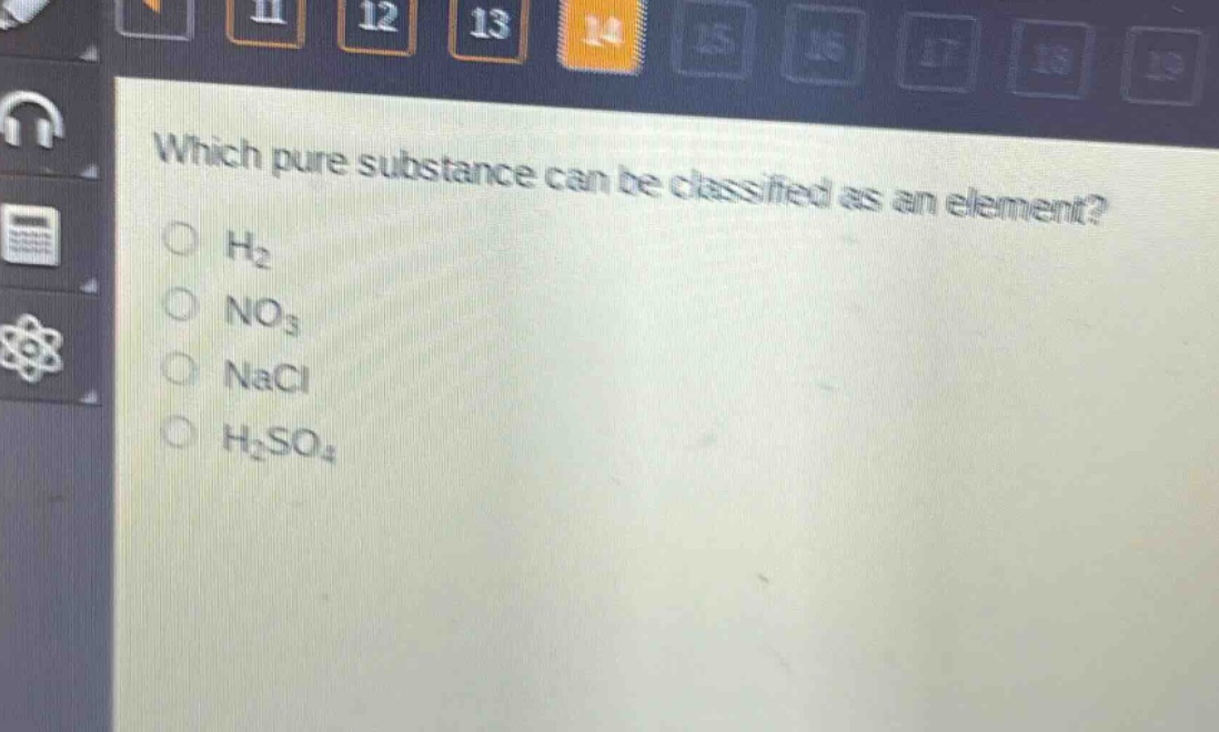 which pure substance can be classified as an element?\no h₂\no no₃\no nacl\no h₂so₄
