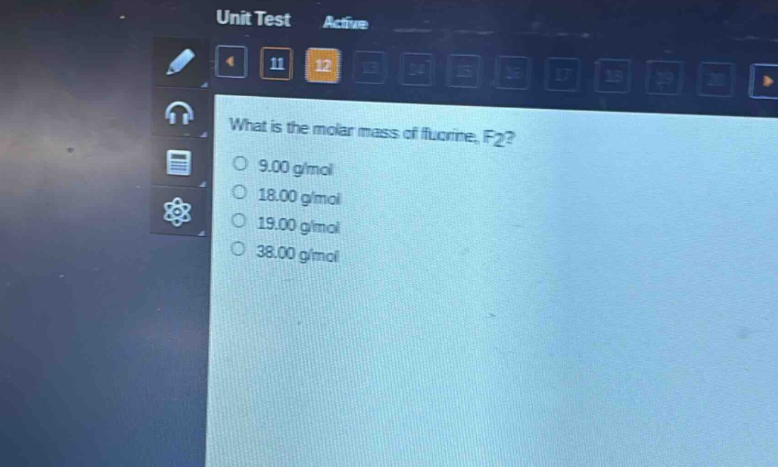 what is the molar mass of fluorine, f2?\n9.00 g/mol\n18.00 g/mol\n19.00 g/mol\n38.00 g/mol