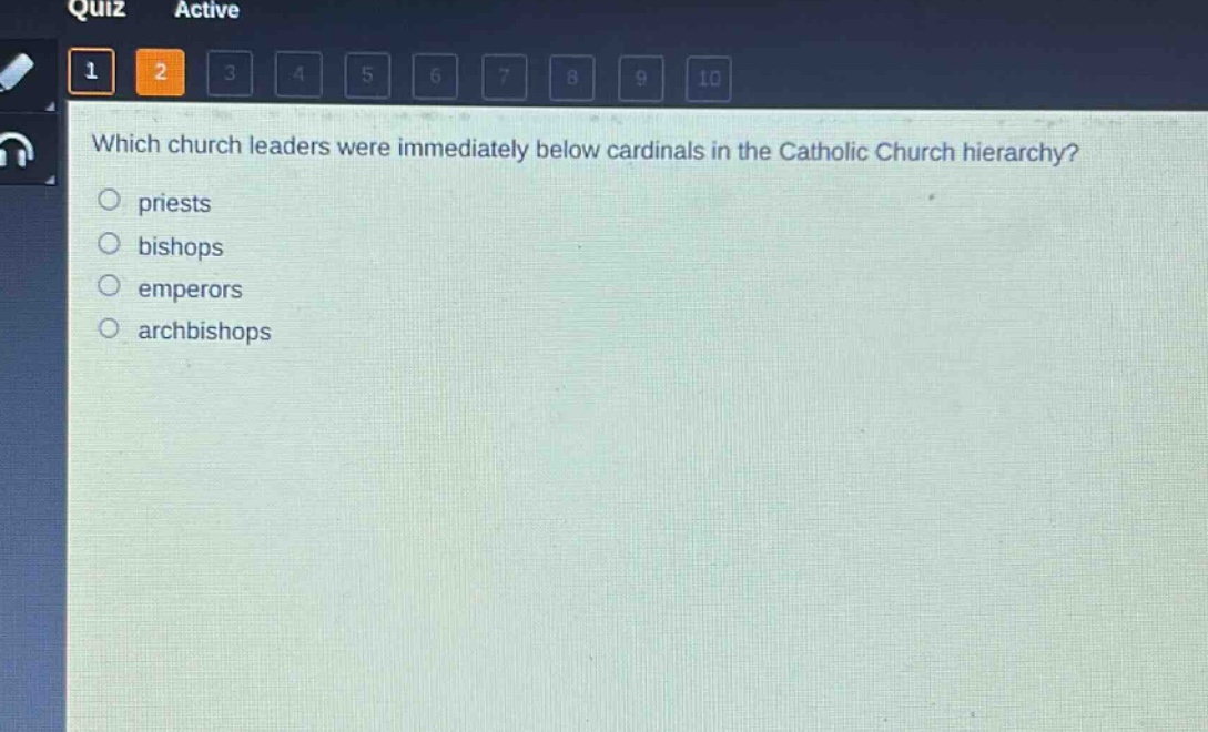 which church leaders were immediately below cardinals in the catholic church hierarchy?\n priests\n bishops\n emperors\n archbishops