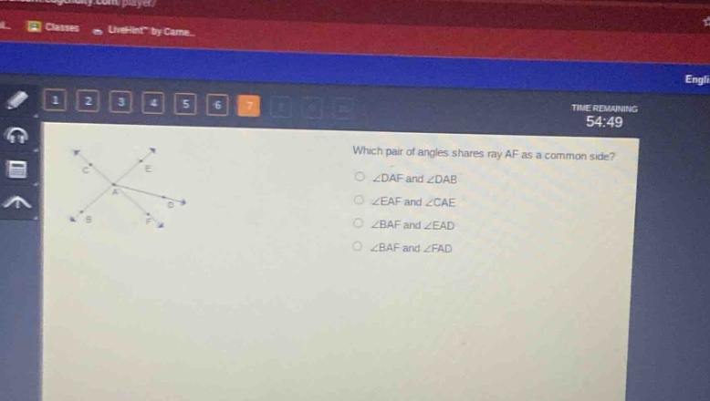 which pair of angles shares ray af as a common side?\n∠daf and ∠dab\n∠eaf and ∠cae\n∠baf and ∠ead\n∠baf and ∠fad
