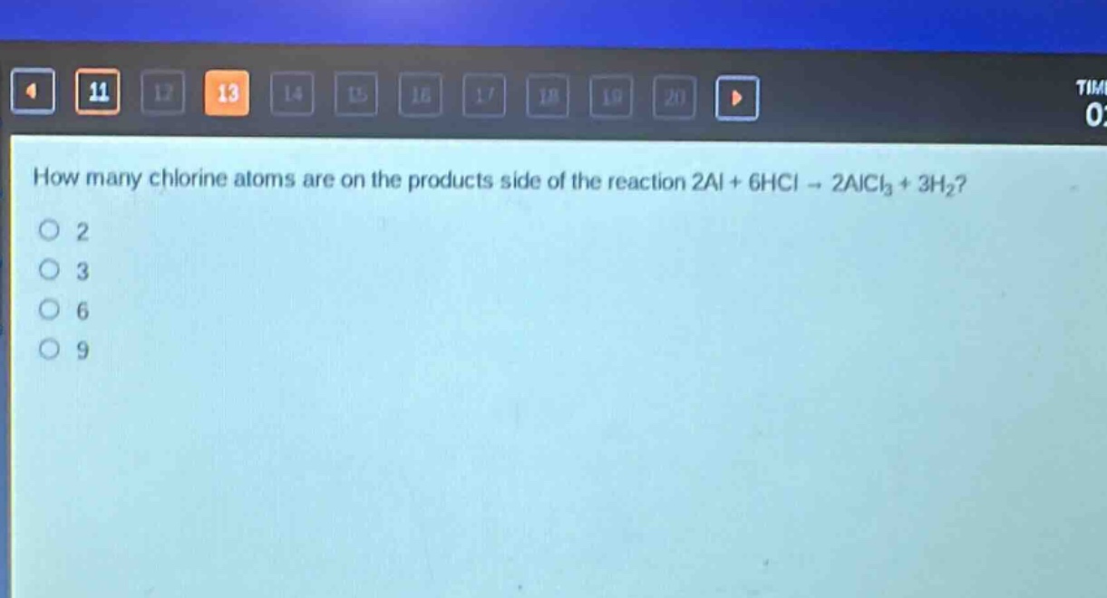how many chlorine atoms are on the products side of the reaction 2al + 6hcl → 2alcl₃ + 3h₂?\n2\n3\n6\n9