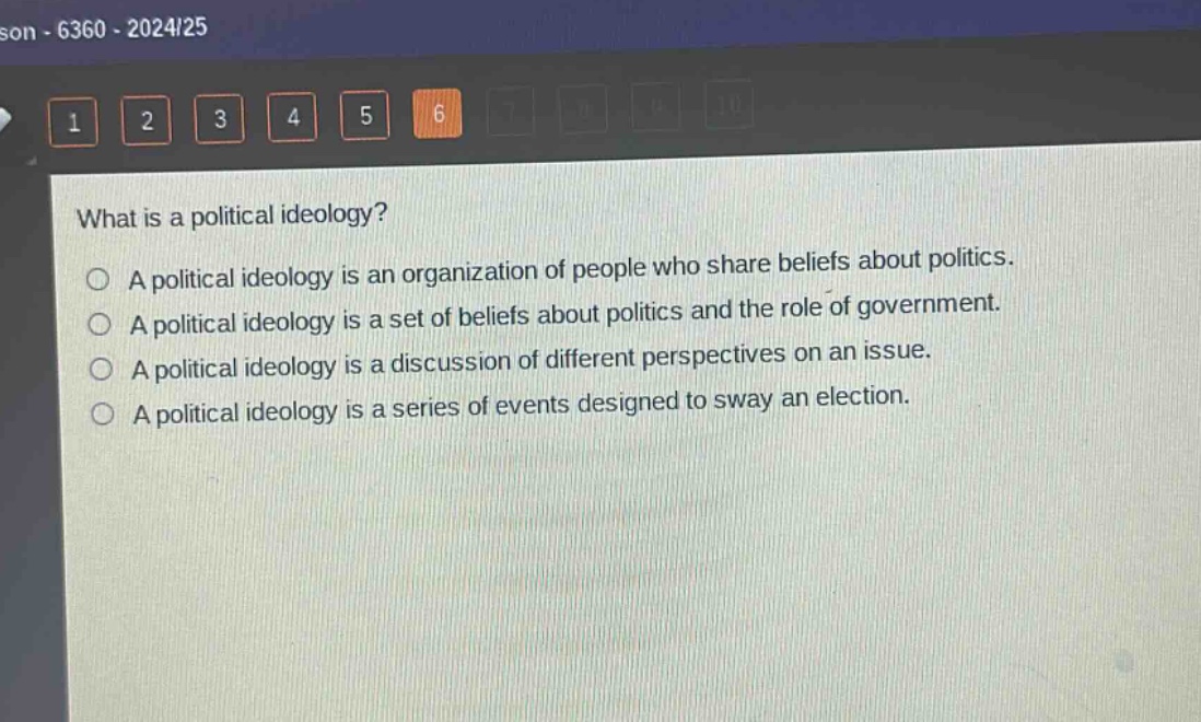 what is a political ideology?\na political ideology is an organization of people who share beliefs about politics.\na political ideology is a set of beliefs about politics and the role of government.\na political ideology is a discussion of different perspectives on an issue.\na political ideology is a series of events designed to sway an election.