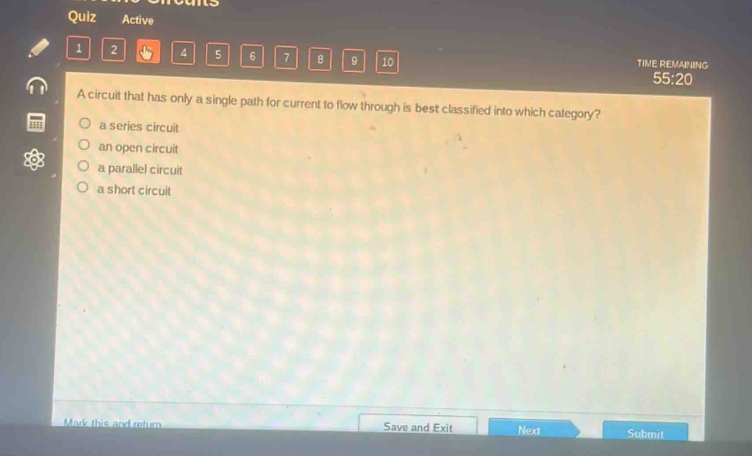 a circuit that has only a single path for current to flow through is best classified into which category?\n a series circuit\n an open circuit\n a parallel circuit\n a short circuit