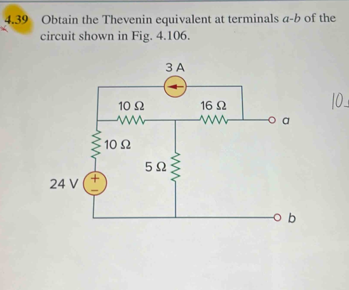 4.39 obtain the thevenin equivalent at terminals a - b of the circuit shown in fig. 4.106.