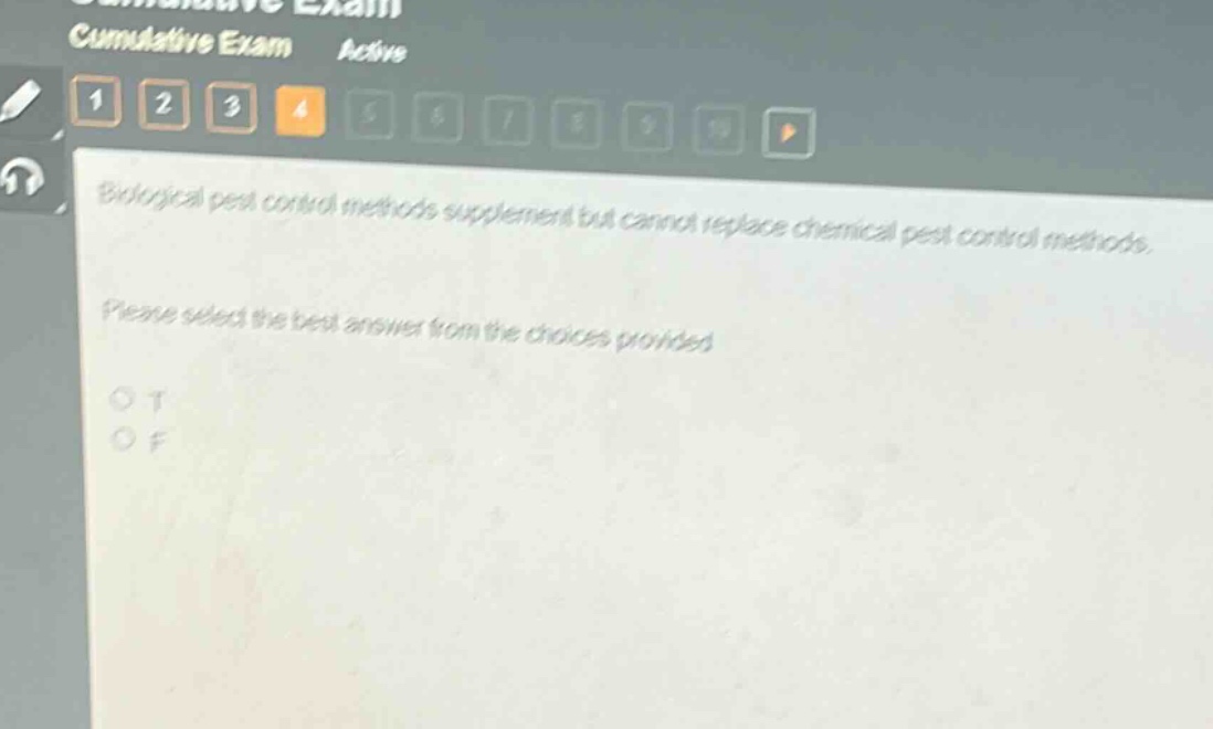 biological pest control methods supplement but cannot replace chemical pest control methods. please select the best answer from the choices provided. o t o f