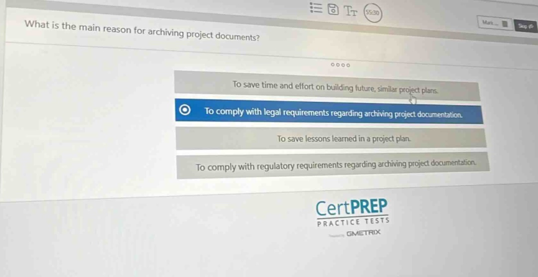 what is the main reason for archiving project documents?\nto save time and effort on building future, similar project plans.\nto comply with legal requirements regarding archiving project documentation.\nto save lessons learned in a project plan.\nto comply with regulatory requirements regarding archiving project documentation.