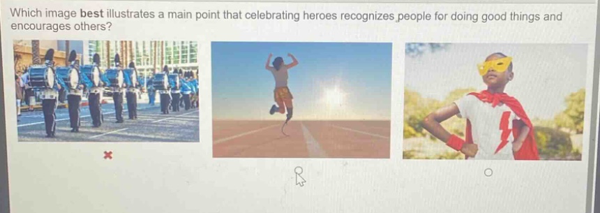 which image best illustrates a main point that celebrating heroes recognizes people for doing good things and encourages others?