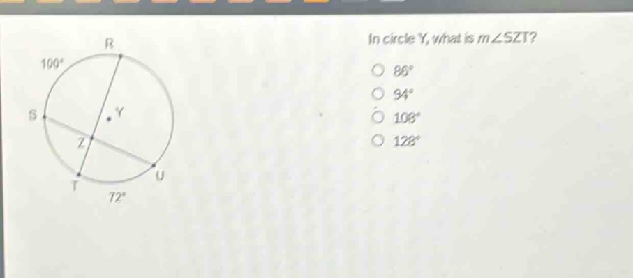 in circle y, what is m∠szt? 86° 94° 108° 128°
