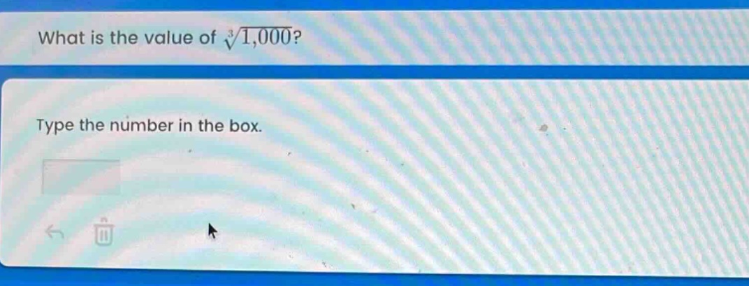what is the value of $sqrt3{1,000}$? type the number in the box.