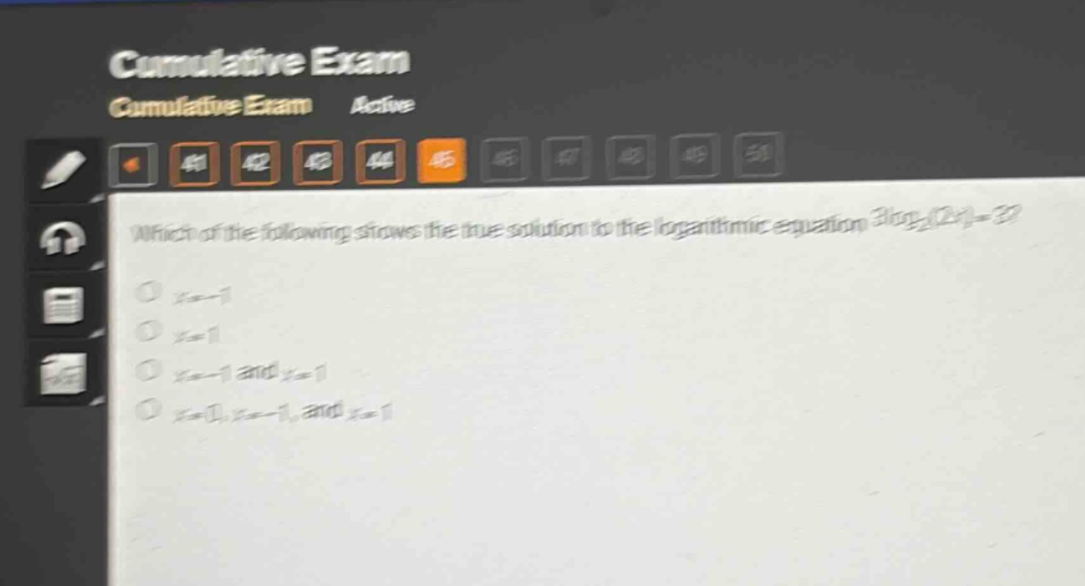 which of the following shows the true solution to the logarithmic equation 3log₂(2x)=3?\no x = - 1\no x = 1\no x = - 1 and x = 1\no x = 0, x = - 1, and x = 1