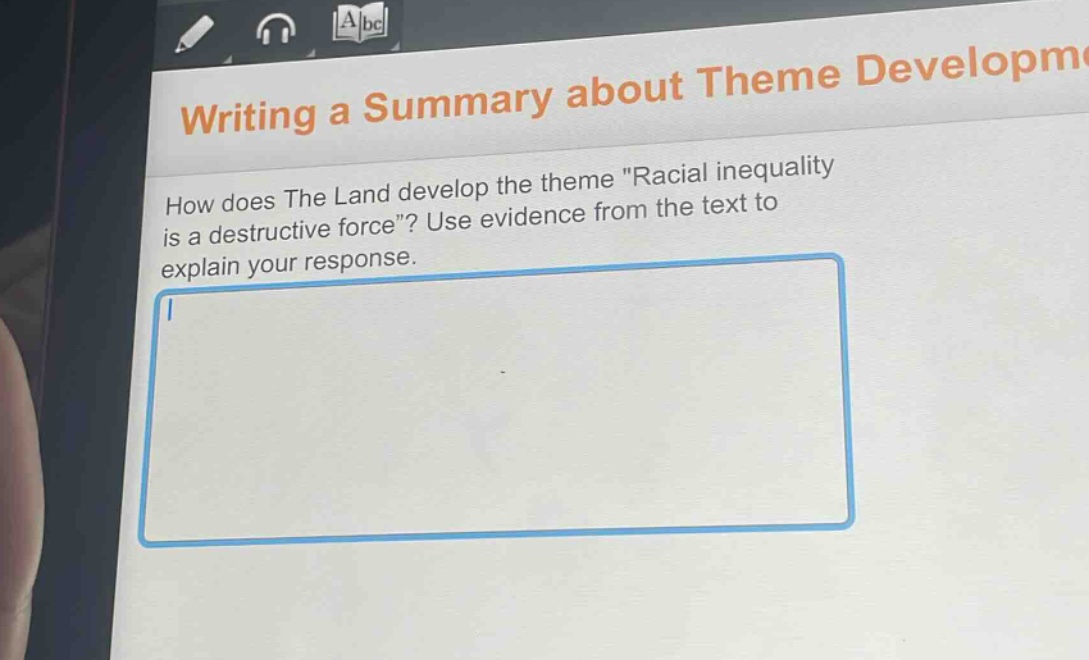 writing a summary about theme development\nhow does the land develop the theme \racial inequality is a destructive force\? use evidence from the text to explain your response.