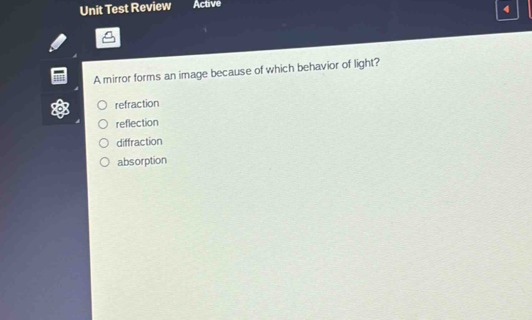 a mirror forms an image because of which behavior of light?\nrefraction\nreflection\ndiffraction\nabsorption