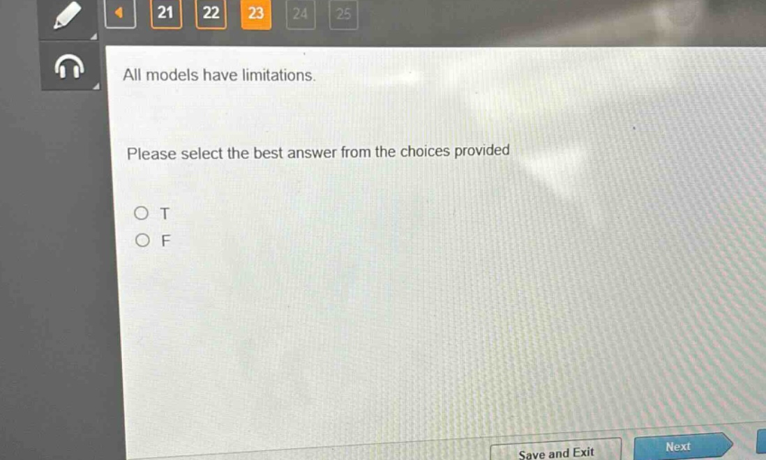 all models have limitations. please select the best answer from the choices provided\no t\no f