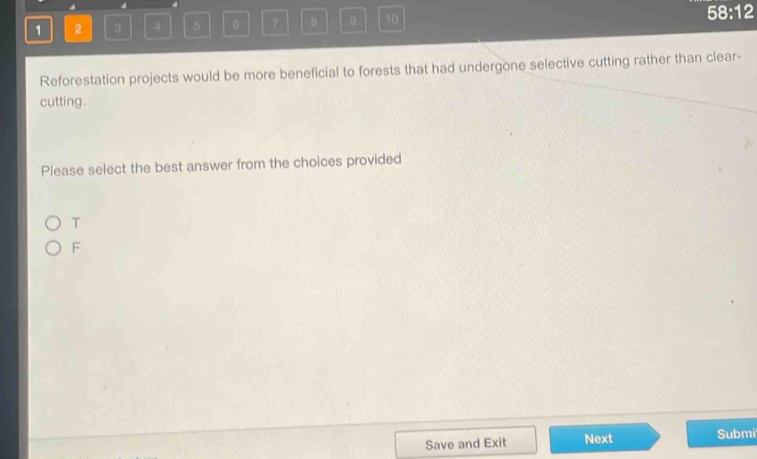reforestation projects would be more beneficial to forests that had undergone selective cutting rather than clear - cutting. please select the best answer from the choices provided o t o f