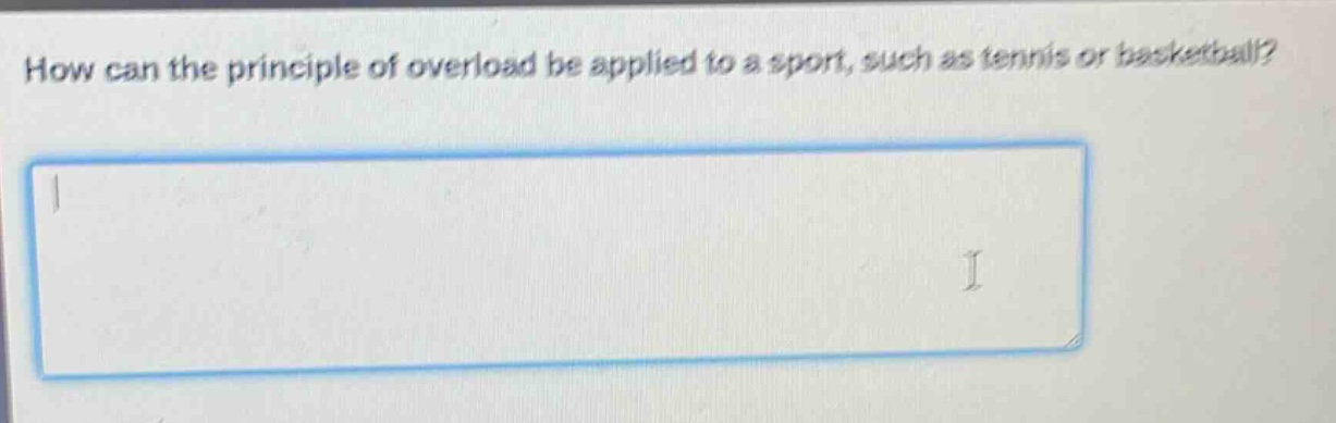 how can the principle of overload be applied to a sport, such as tennis or basketball?