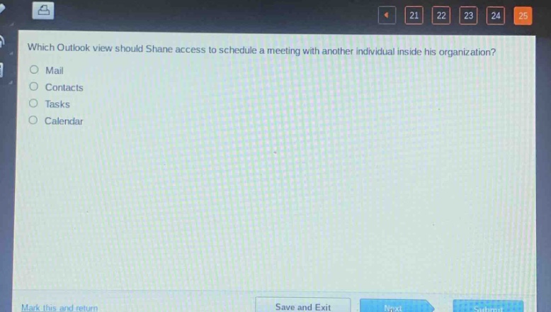 which outlook view should shane access to schedule a meeting with another individual inside his organization?\nmail\ncontacts\ntasks\ncalendar