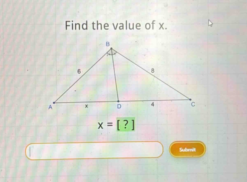 find the value of x.\nx = ?