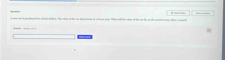 a new car is purchased for 20700 dollars. the value of the car depreciates at 11% per year. what will the value of the car be, to the nearest cent, after 11 years?