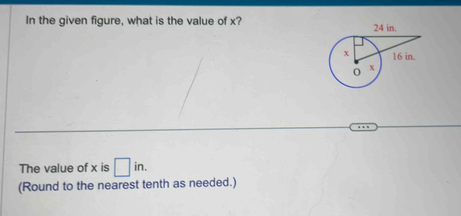 in the given figure, what is the value of x? the value of x is in. (round to the nearest tenth as needed.)