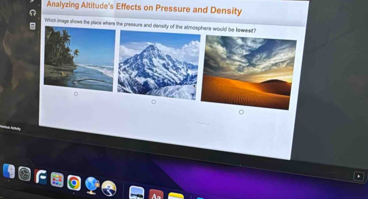 analyzing altitudes effects on pressure and density\nwhich image shows the place where the pressure and density of the atmosphere would be lowest?