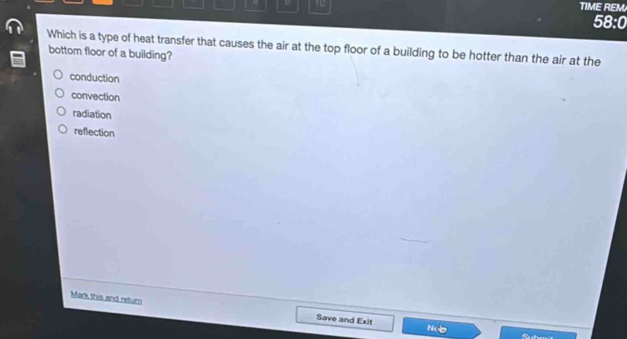 which is a type of heat transfer that causes the air at the top floor of a building to be hotter than the air at the bottom floor of a building?\nconduction\nconvection\nradiation\nreflection