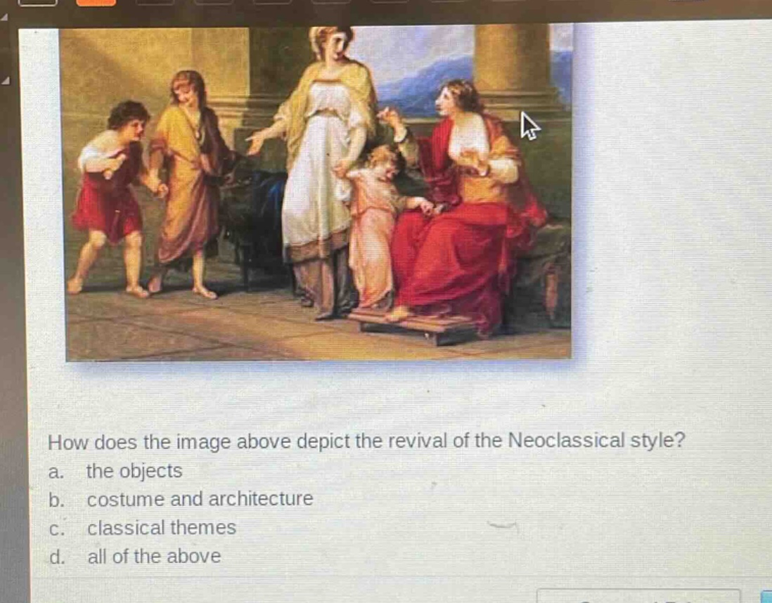 how does the image above depict the revival of the neoclassical style?\na. the objects\nb. costume and architecture\nc. classical themes\nd. all of the above