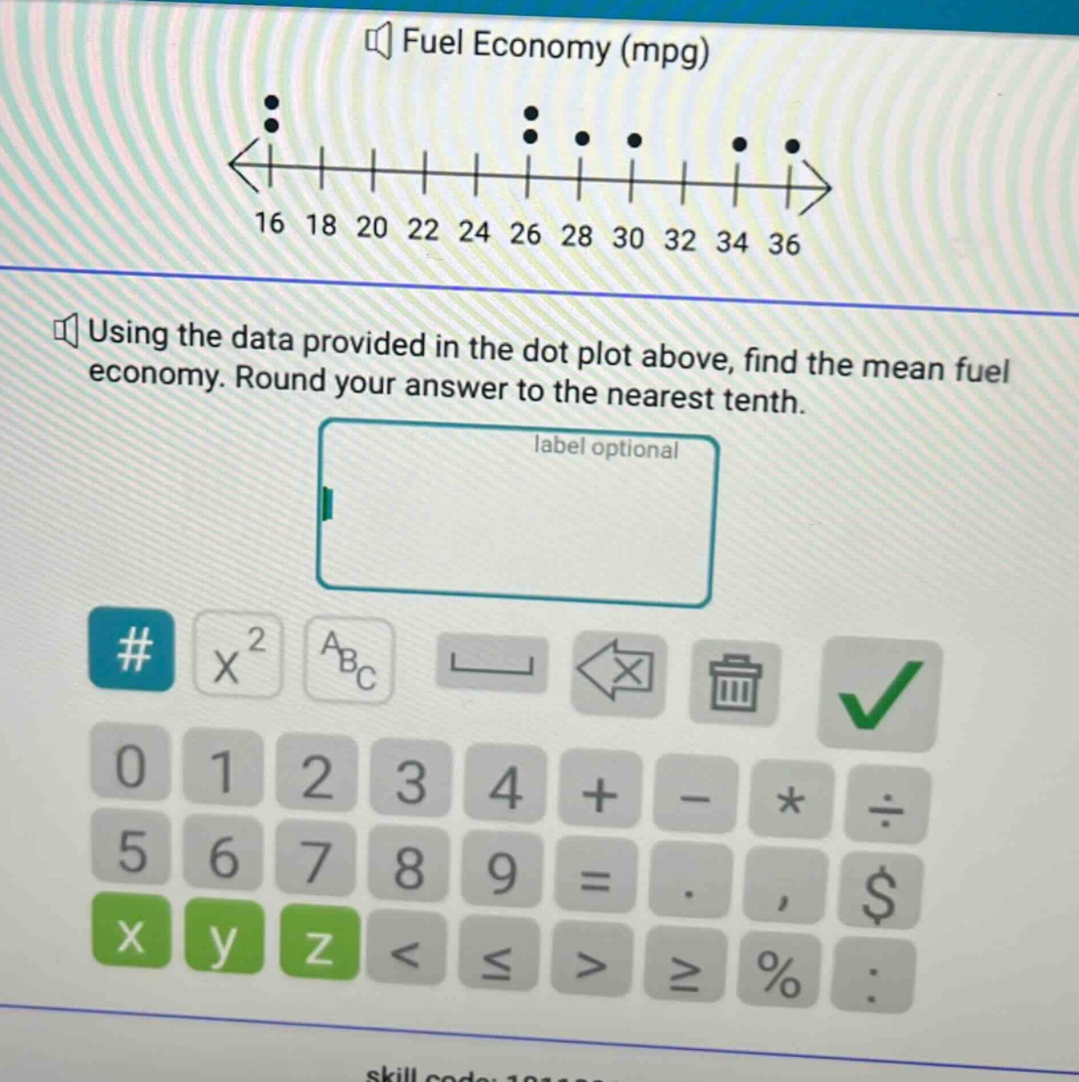 using the data provided in the dot plot above, find the mean fuel economy. round your answer to the nearest tenth.