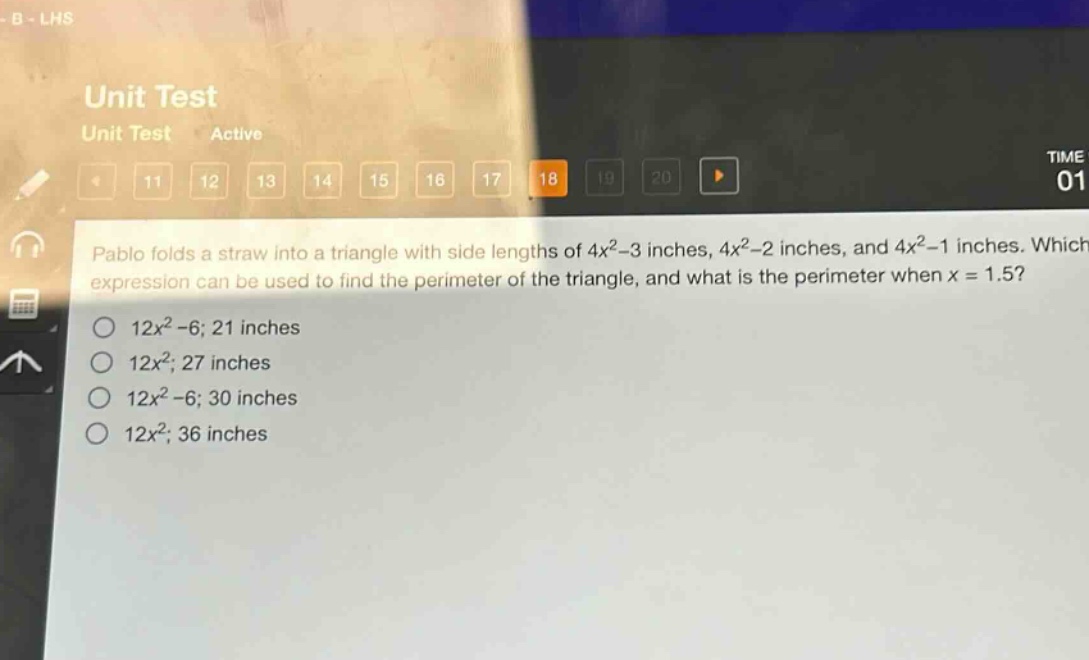 pablo folds a straw into a triangle with side lengths of $4x^{2}-3$ inches, $4x^{2}-2$ inches, and $4x^{2}-1$ inches. which expression can be used to find the perimeter of the triangle, and what is the perimeter when $x = 1.5$?\n$12x^{2}-6$; 21 inches\n$12x^{2}$; 27 inches\n$12x^{2}-6$; 30 inches\n$12x^{2}$; 36 inches