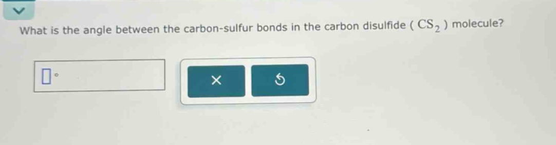 what is the angle between the carbon - sulfur bonds in the carbon disulfide (cs₂) molecule?