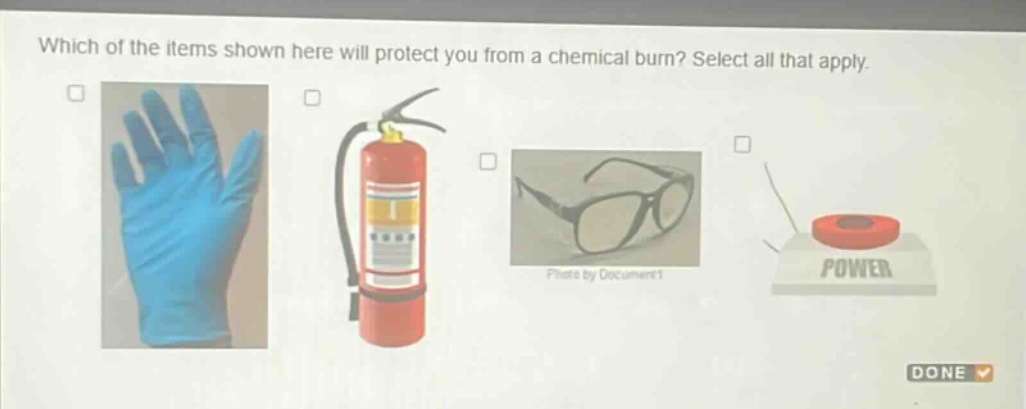 which of the items shown here will protect you from a chemical burn? select all that apply.