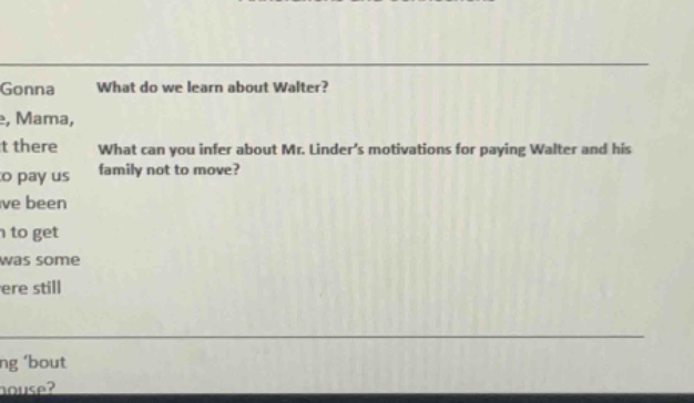 gonna what do we learn about walter? what can you infer about mr. linders motivations for paying walter and his family not to move?